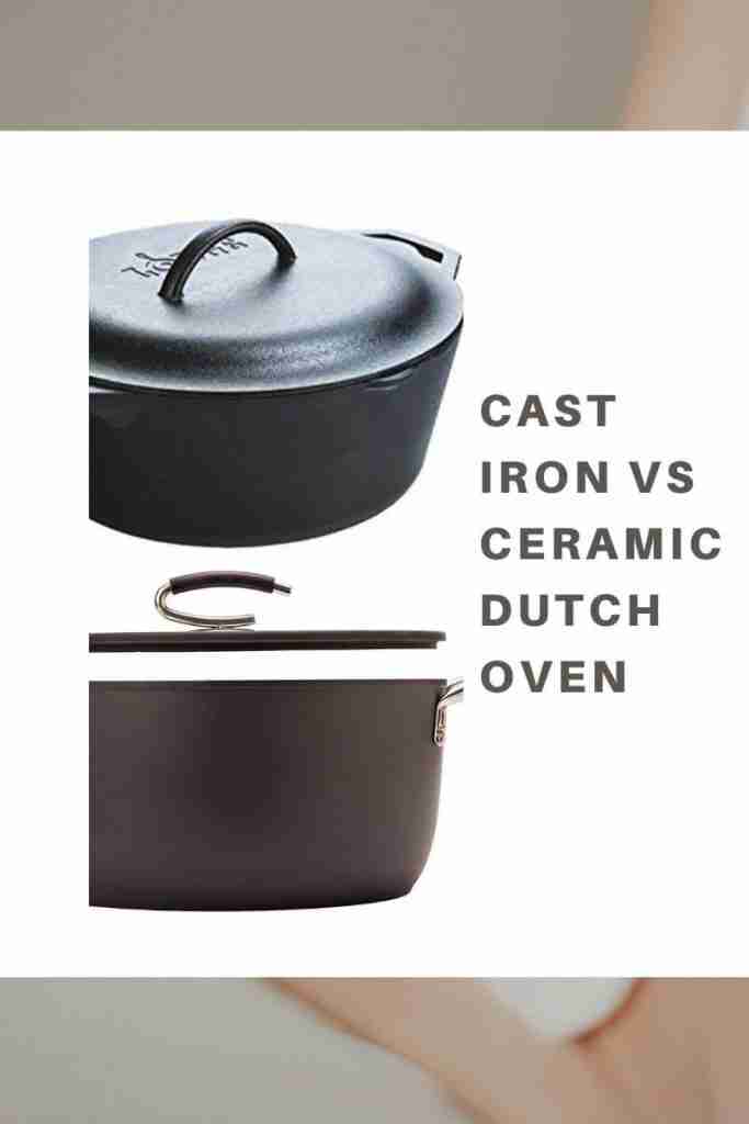 cast iron vs ceramic Dutch oven
