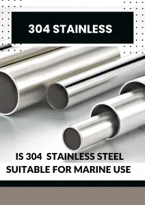 is 304 stainless steel suitable for marine use