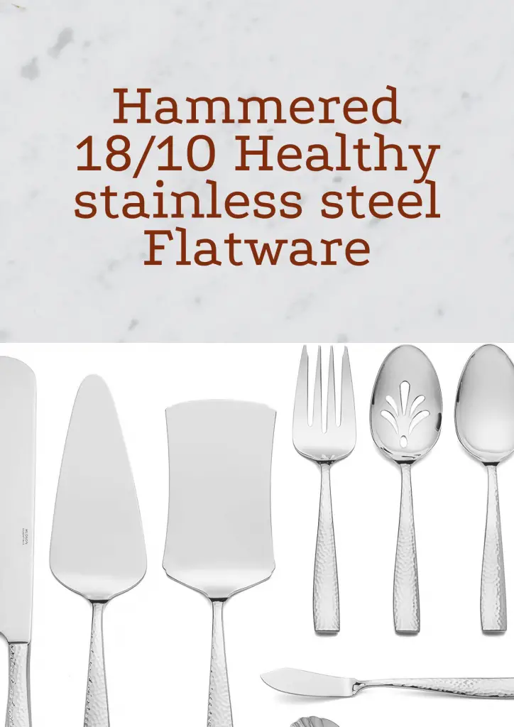 Hudson hammered non toxic 18/10 stainless steel flatware