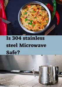 is 304 stainless steel microwave safe